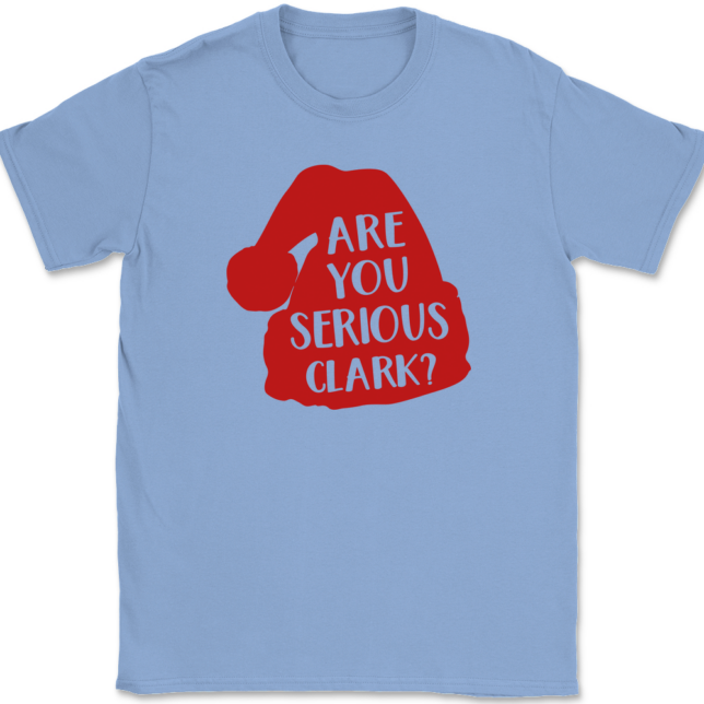 Are You Serious Clark T-Shirt Mens Tee - Image 10