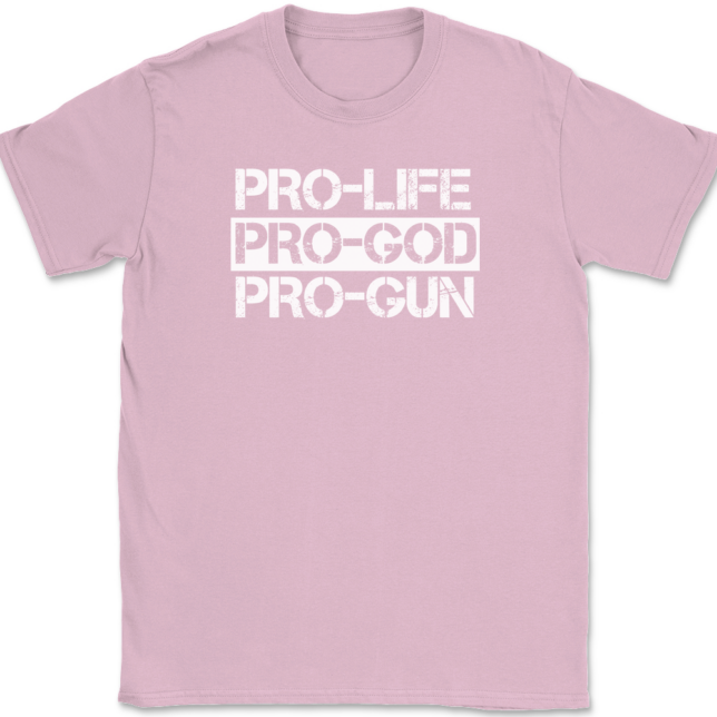 Pro-Life Pro-God Pro-Gun T-Shirt Mens Tee - Image 12