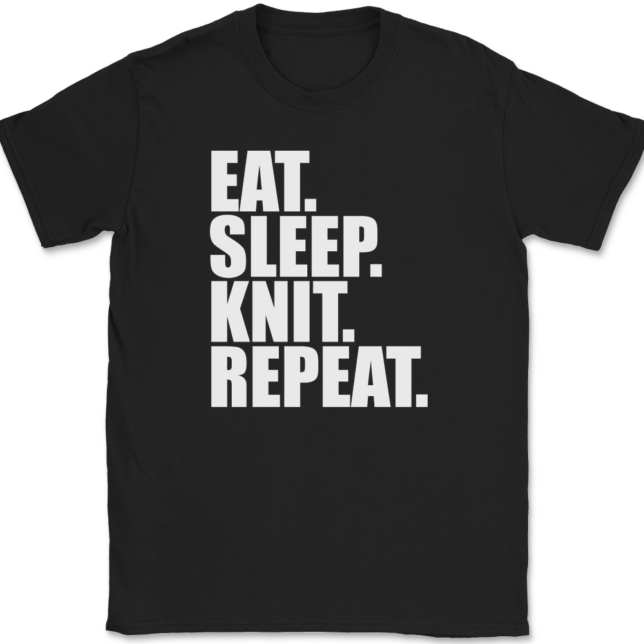 Eat Sleep Knit Repeat Knitting T-Shirt Mens Tee