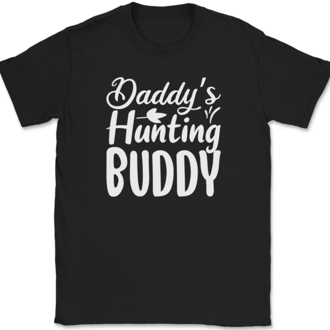 Daddy's Hunting Buddy T-Shirt Mens Tee