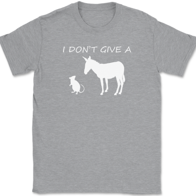 I Don't Give A Rats Ass T-Shirt Mens Tee - Image 2