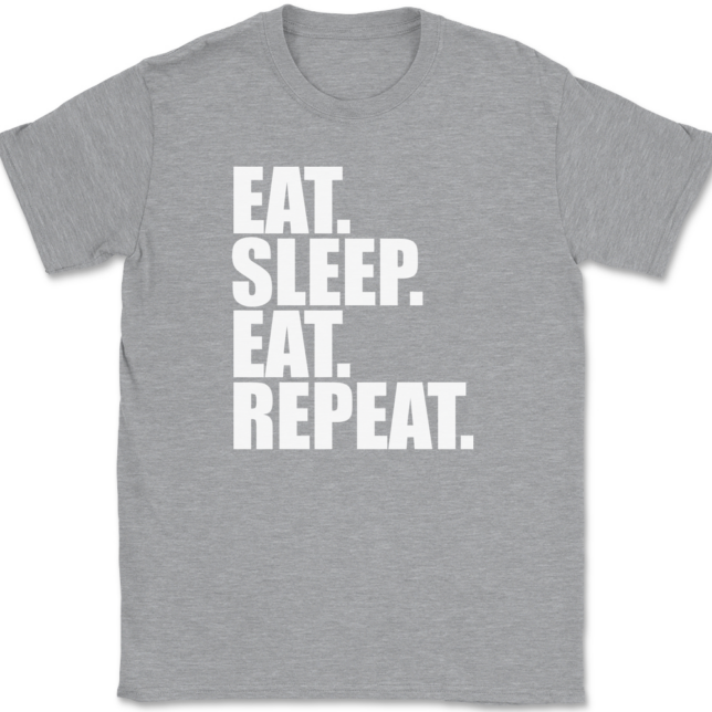 Eat Sleep EAT Repeat T-Shirt Mens Tee - Image 2