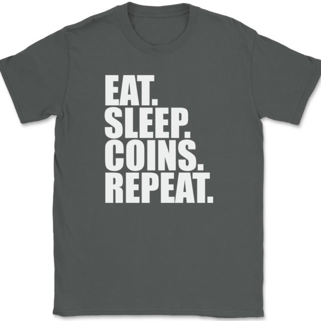 Eat Sleep Coins Repeat T-Shirt Mens Tee - Image 3