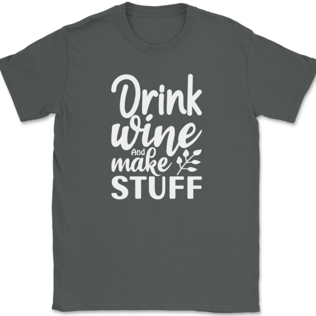 Drink Wine And Make Stuff Crafting T-Shirt Mens Tee - Image 3