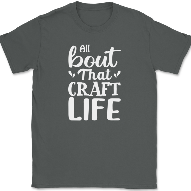 All About That Craft Life T-Shirt Mens Tee - Image 3