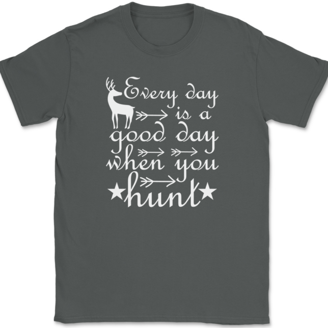 Every Day Is A Good Day When You Hunt T-Shirt Mens Tee - Image 3