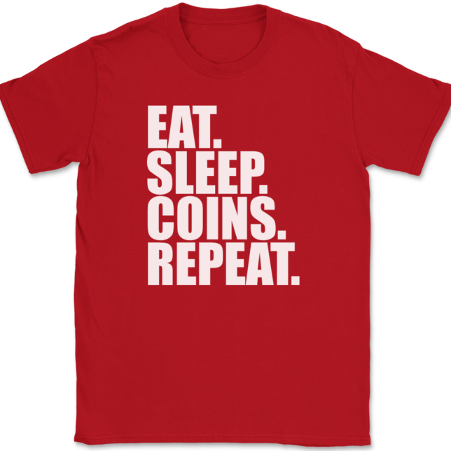 Eat Sleep Coins Repeat T-Shirt Mens Tee - Image 4