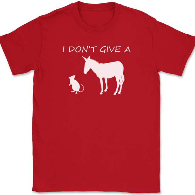 I Don't Give A Rats Ass T-Shirt Mens Tee - Image 4