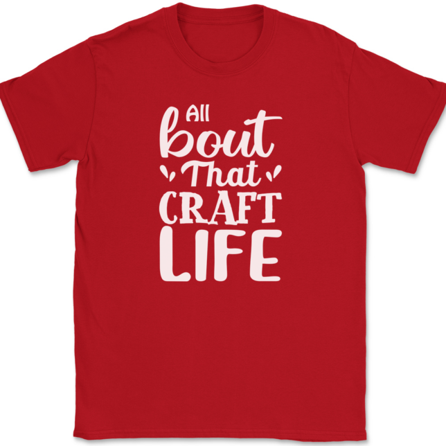 All About That Craft Life T-Shirt Mens Tee - Image 4