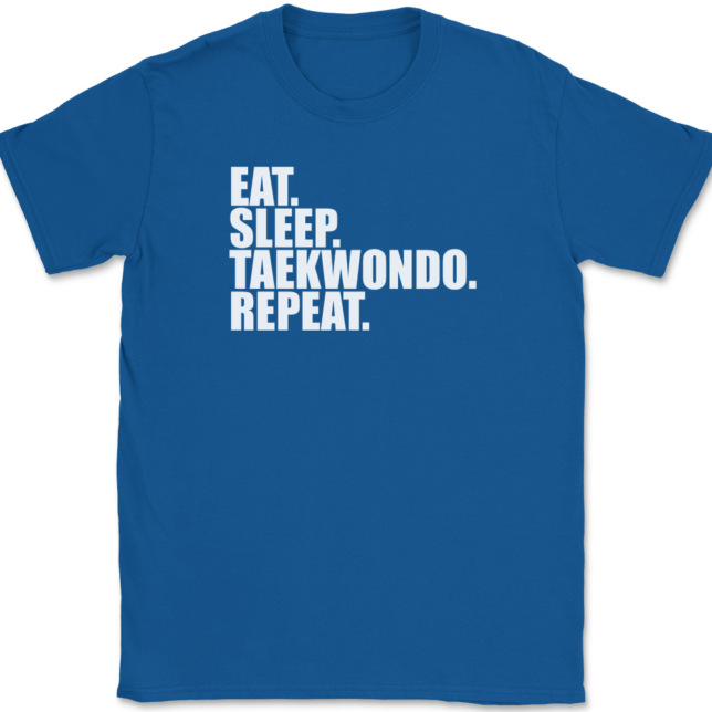 Eat Sleep Taekwondo Repeat T-Shirt Mens Tee - Image 5