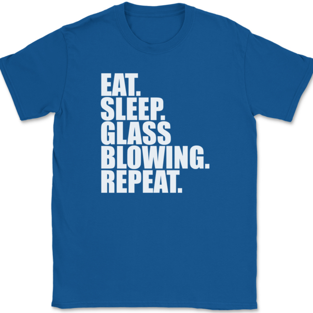 Eat Sleep Glass Blowing Repeat T-Shirt Mens Tee - Image 5