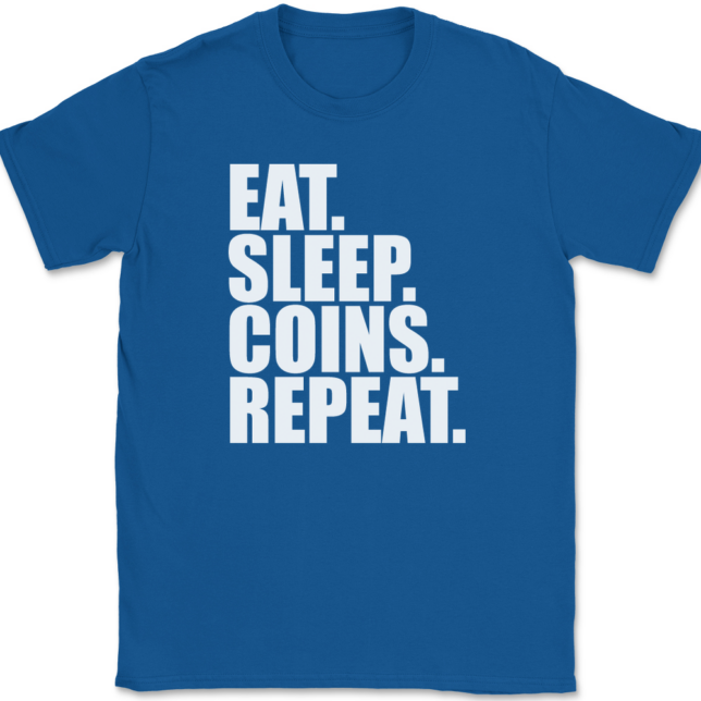 Eat Sleep Coins Repeat T-Shirt Mens Tee - Image 5