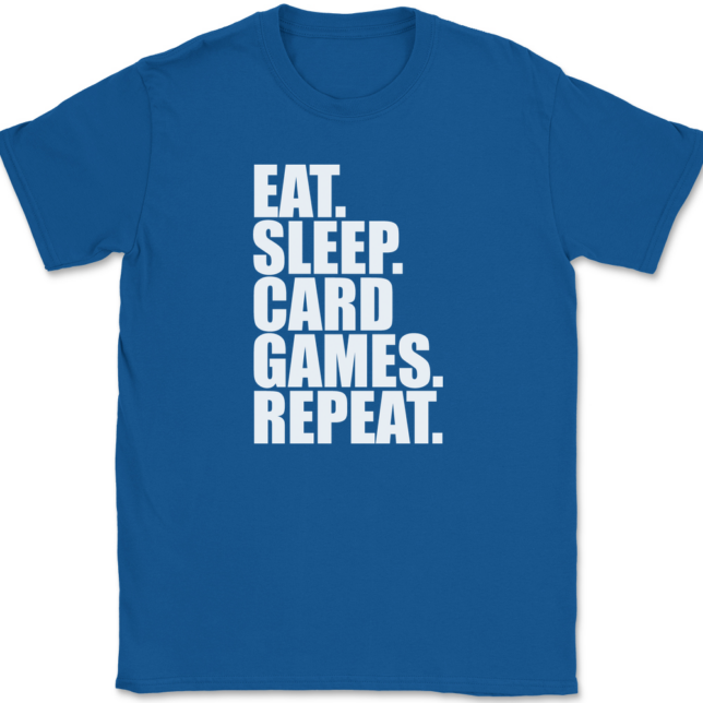 Eat Sleep Card Games Repeat T-Shirt Mens Tee - Image 5