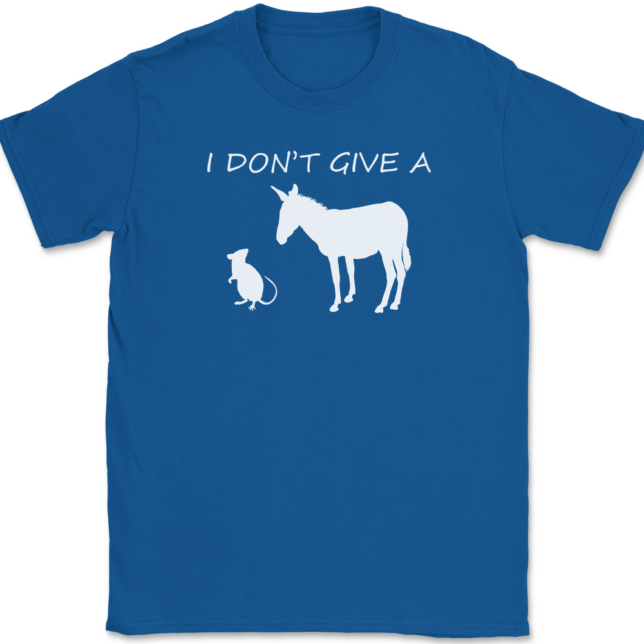 I Don't Give A Rats Ass T-Shirt Mens Tee - Image 5