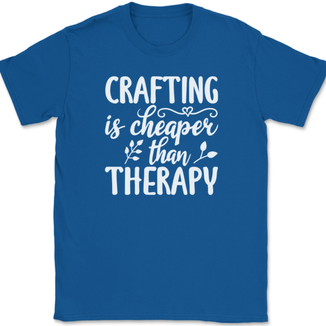 Crafting Is Cheaper Than Therapy T-Shirt Mens Tee - Image 5