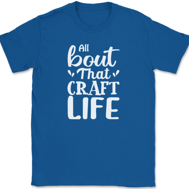 All About That Craft Life T-Shirt Mens Tee - Image 5