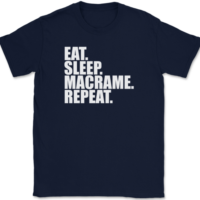 Eat Sleep Macrame Repeat Crafting T-Shirt Mens Tee - Image 6