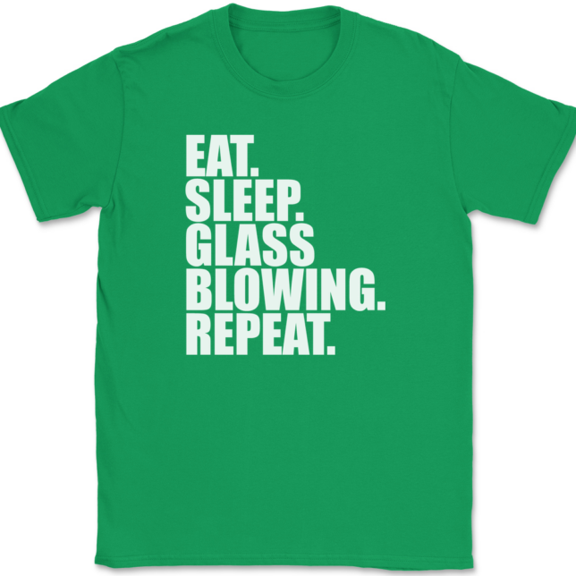 Eat Sleep Glass Blowing Repeat T-Shirt Mens Tee - Image 7