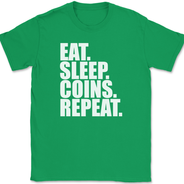 Eat Sleep Coins Repeat T-Shirt Mens Tee - Image 7
