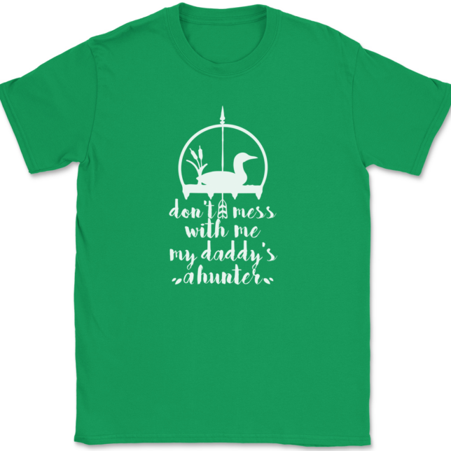 Don't Mess With Me My Daddy's A Hunter T-Shirt Mens Tee - Image 7