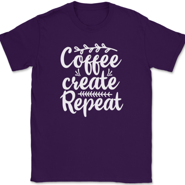 Coffee Create Repeat Crafting T-Shirt Mens Tee - Image 8