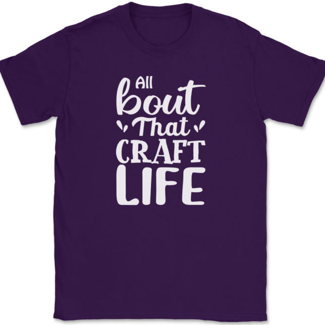 All About That Craft Life T-Shirt Mens Tee - Image 8