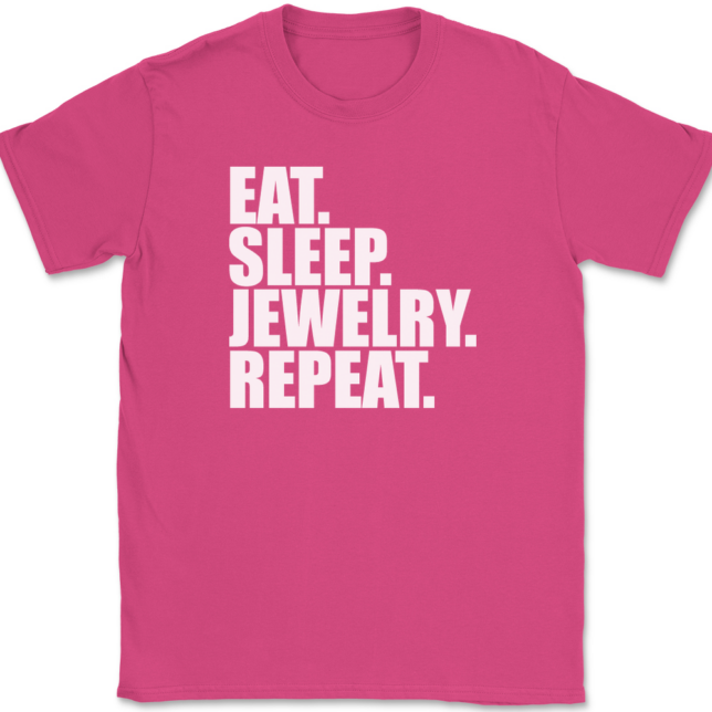 Eat Sleep Jewelry Repeat T-Shirt Mens Tee - Image 9