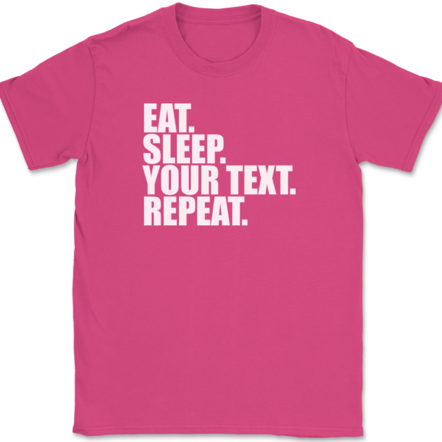 Eat Sleep Your Text Repeat Personalized T-Shirt Mens Tee - Image 9