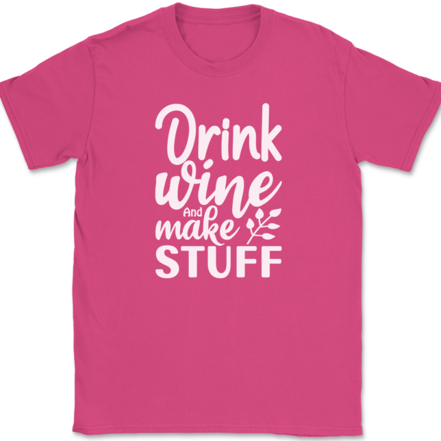 Drink Wine And Make Stuff Crafting T-Shirt Mens Tee - Image 9