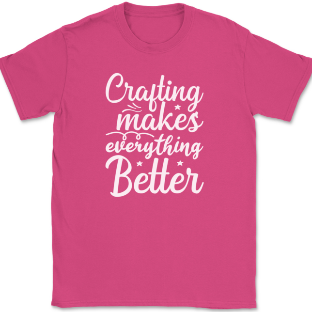 Crafting Makes Everything Better T-Shirt Mens Tee - Image 9