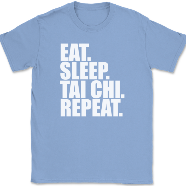 Eat Sleep Tai Chi Repeat T-Shirt Mens Tee - Image 10