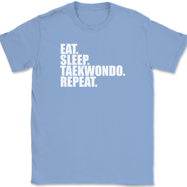 Eat Sleep Taekwondo Repeat T-Shirt Mens Tee - Image 10