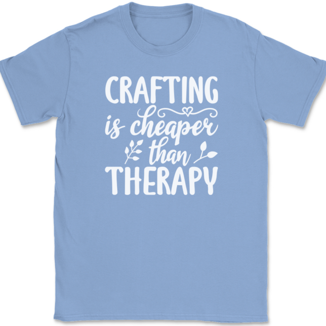 Crafting Is Cheaper Than Therapy T-Shirt Mens Tee - Image 10