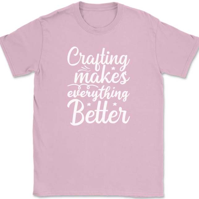 Crafting Makes Everything Better T-Shirt Mens Tee - Image 12