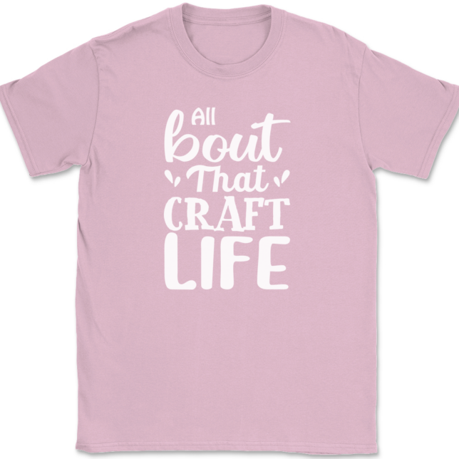 All About That Craft Life T-Shirt Mens Tee - Image 12