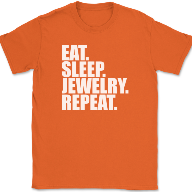 Eat Sleep Jewelry Repeat T-Shirt Mens Tee - Image 13