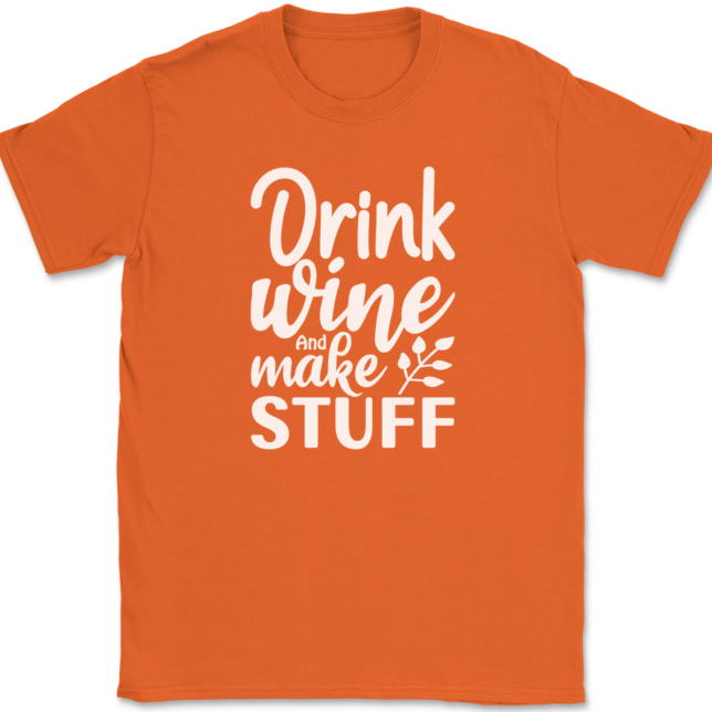 Drink Wine And Make Stuff Crafting T-Shirt Mens Tee - Image 13