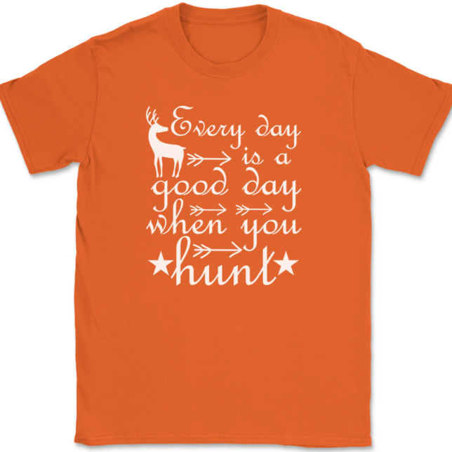 Every Day Is A Good Day When You Hunt T-Shirt Mens Tee - Image 13