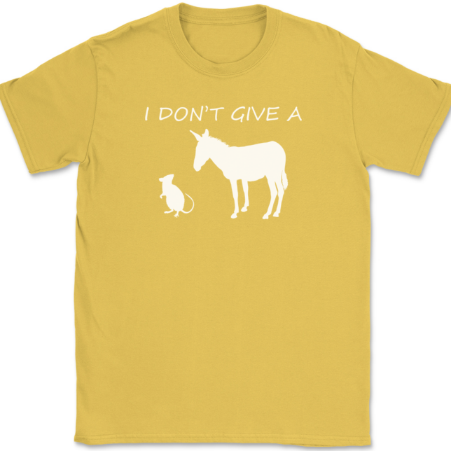 I Don't Give A Rats Ass T-Shirt Mens Tee - Image 14