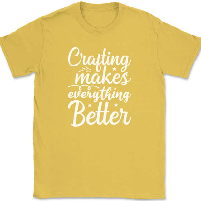 Crafting Makes Everything Better T-Shirt Mens Tee - Image 14