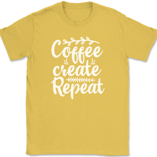 Coffee Create Repeat Crafting T-Shirt Mens Tee - Image 14