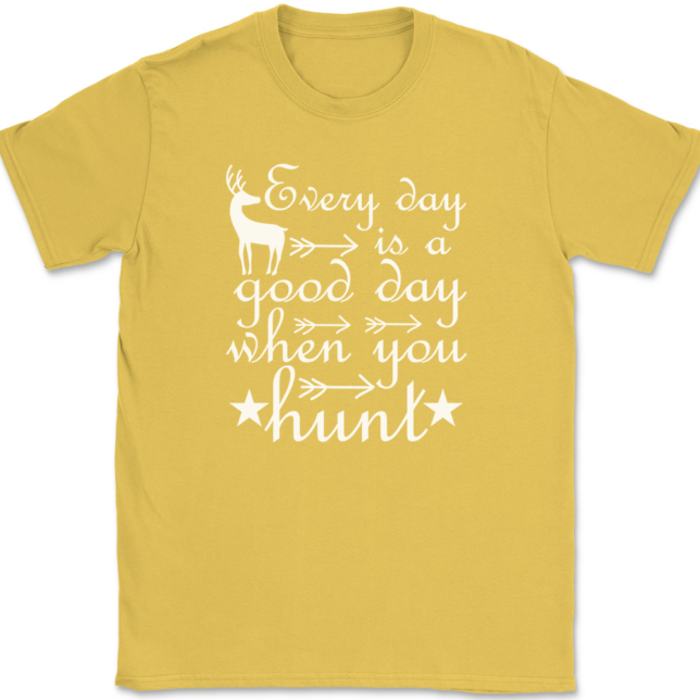 Every Day Is A Good Day When You Hunt T-Shirt Mens Tee - Image 14