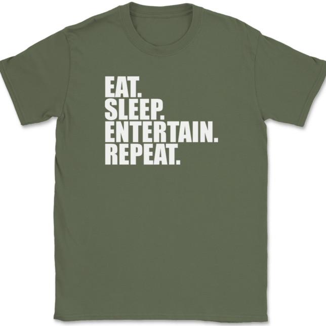 Eat Sleep Entertain Repeat T-Shirt Mens Tee - Image 15