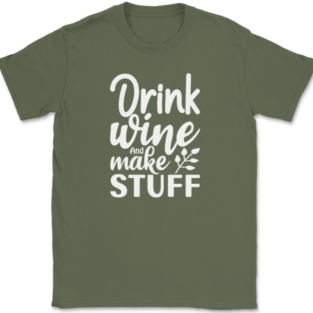 Drink Wine And Make Stuff Crafting T-Shirt Mens Tee - Image 15