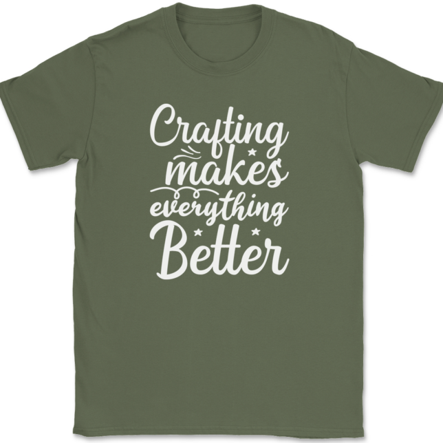 Crafting Makes Everything Better T-Shirt Mens Tee - Image 15