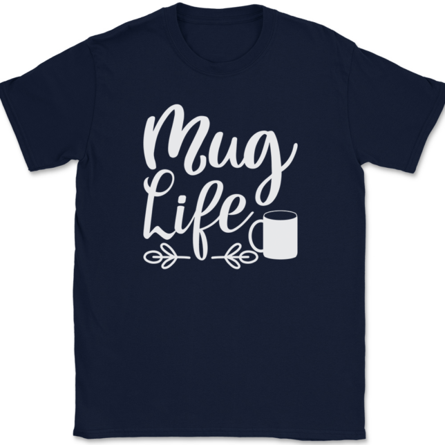 Mug Life Coffee T-Shirt Mens Tee - Image 6