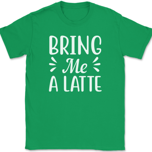 Bring Me A Latte Coffee T-Shirt Mens Tee - Image 7