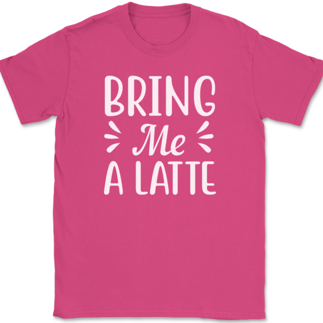 Bring Me A Latte Coffee T-Shirt Mens Tee - Image 9