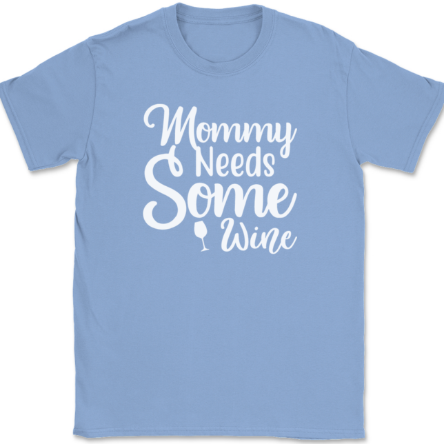 Mommy Needs Some Wine T-Shirt Mens Tee - Image 10