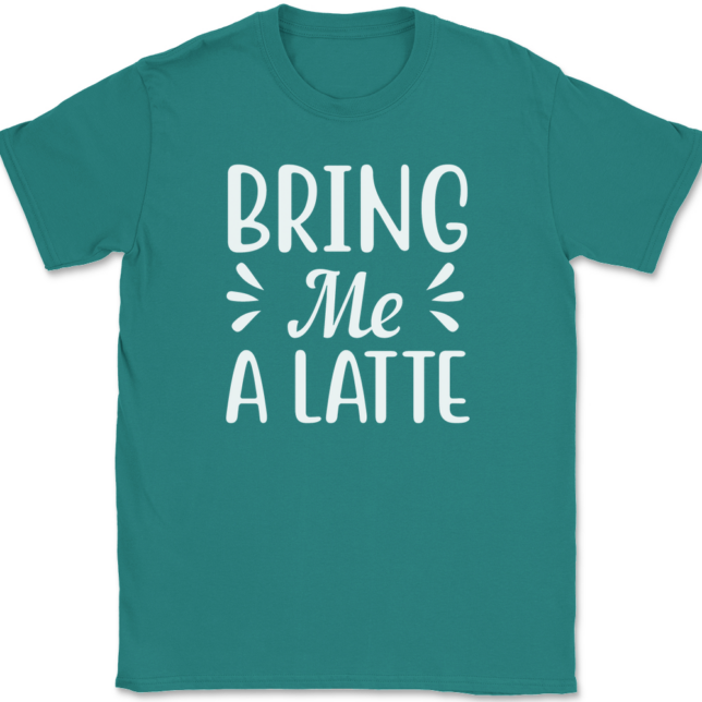 Bring Me A Latte Coffee T-Shirt Mens Tee - Image 11